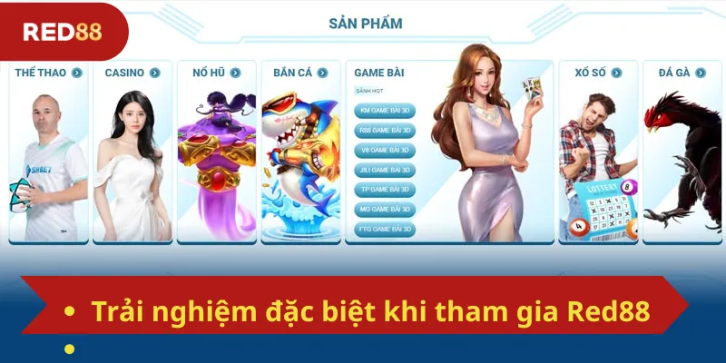 Trải nghiệm đặc biệt khi tham gia Red88